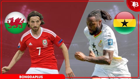 Nhận định bóng đá Xứ Wales vs Ghana, 01h45 ngày 3/6: Vui được không Ghana?